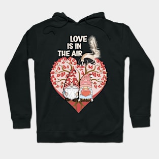 Anti-Valentines Love Is In The Air Skunk & Gnomes Hoodie